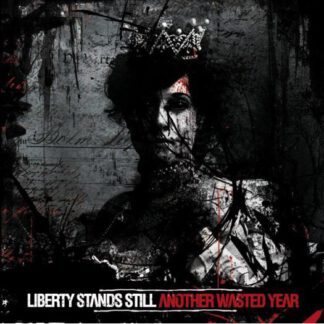 Liberty Stands Still ‎- Another Wasted Year (7")
