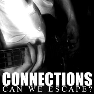 Connections ‎- Can We Escape? (7")