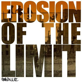 Good Fellaz ‎- Erosion Of The Limit (7")