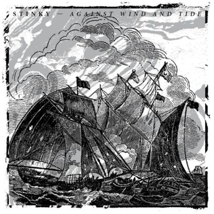 Stinky - Against Wind And Tide (LP)