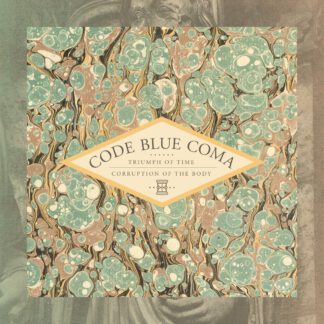 Code Blue Coma ‎- Triumph Of Life|Corruption Of The Body (LP)