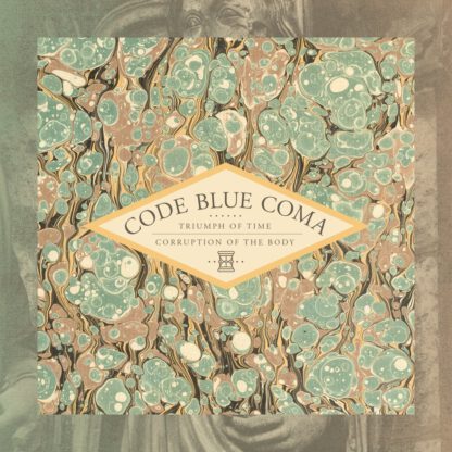 Code Blue Coma ‎- Triumph Of Life|Corruption Of The Body (LP)