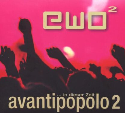 ewo² ‎- Avantipopolo 2 (...In Dieser Zeit) (LP)