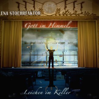 Lena Stoehrfaktor ‎- Gott im Himmel, Leichen im Keller (LP)