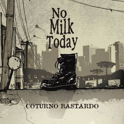 No Milk Today ‎- Coturno Bastardo (LP)