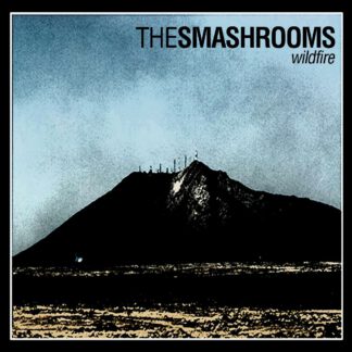 The Smashrooms ‎- Wildfire (LP)