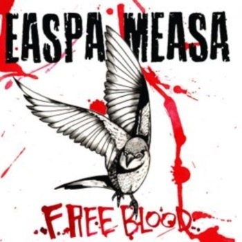 Easpa Measa ‎- Free Blood (7")