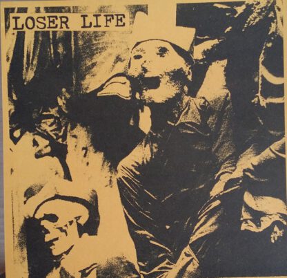 Loser Life ‎- S/T (7")