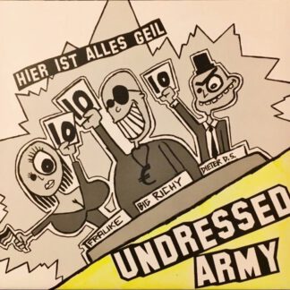 Undressed Army - Hier Ist Alles Geil (7")