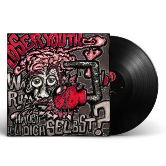 Loser Youth - Warum haust du dich selbst? (LP)