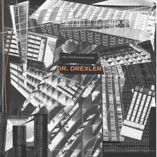 Dr Drexler project - Kapitalakkumulation (LP)