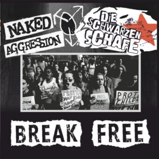 Die Schwarzen Schafe / Naked Aggression - Break Free Split (7")