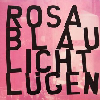 Lügen / Rosa Blaulicht - Split (7")