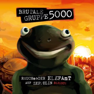 Brutale Gruppe 5000 - Rauchender Elefant auf Zeppelin bleibt (LP)