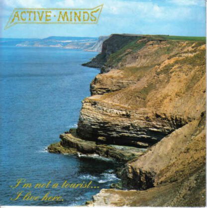 Active Minds ‎– I'm Not A Tourist... I Live Here. (7")