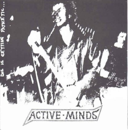 Active Minds - Dis is getting pathetic... (7")