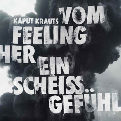 Kaput Krauts - Vom Feeling her ein scheiß Gefühl (LP) – Bild 3