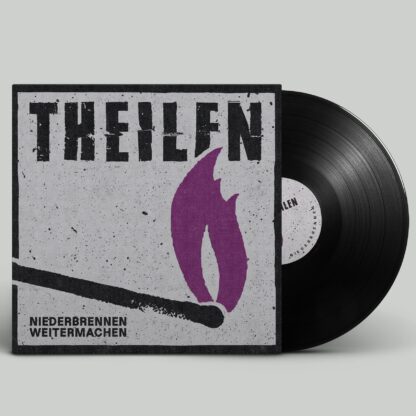 Theilen - Niederbrennen Weitermachen (LP)