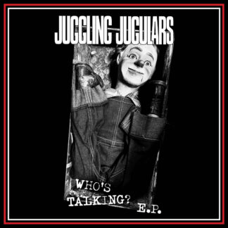 Juggling Jugulars - Who's Talking? EP (7")